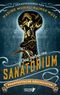 Das geheime Sanatorium Cover des Buches Das geheime Sanatorium (ISBN: 9783948695323)
