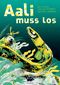 Aali muss los Cover des Buches Aali muss los (ISBN: 9783948722487)