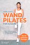 WAND PILATES für Zuhause Cover des Buches WAND PILATES für Zuhause (ISBN: 9783949157141)