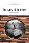 Du darfst nicht lesen Cover des Buches Du darfst nicht lesen (ISBN: 9783949178016)