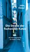 Die Straße der fischenden Katze Cover des Buches Die Straße der fischenden Katze (ISBN: 9783949302312)
