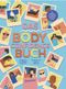 Das Body Confidence Buch. Ein Handbuch für radikales Selbstvertrauen Cover des Buches Das Body Confidence Buch. Ein Handbuch für radikales Selbstvertrauen (ISBN: 9783949315596)