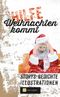 Hilfe, Weihnachten kommt! Cover des Buches Hilfe, Weihnachten kommt! (ISBN: 9783949656149)