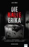 Die kalte Erika Cover des Buches Die kalte Erika (ISBN: 9783949768286)