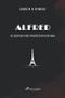 Alfred: Die Abenteuer eines französischen Gentleman Cover des Buches Alfred: Die Abenteuer eines französischen Gentleman