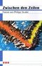 Zwischen den Zeilen Cover des Buches Zwischen den Zeilen (ISBN: 9783952252369)