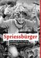 Spriessbürger Cover des Buches Spriessbürger (ISBN: 9783952452400)