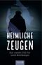 Heimliche Zeugen Cover des Buches Heimliche Zeugen
