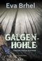 Galgenhohle Cover des Buches Galgenhohle (ISBN: 9783954412327)