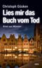 Lies mir das Buch vom Tod Cover des Buches Lies mir das Buch vom Tod (ISBN: 9783954417001)