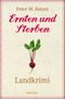 Ernten und Sterben Cover des Buches Ernten und Sterben (ISBN: 9783954510795)