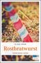 Rostbratwurst Cover des Buches Rostbratwurst (ISBN: 9783954511549)