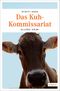 Das Kuh-Kommissariat Cover des Buches Das Kuh-Kommissariat (ISBN: 9783954515233)