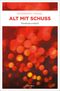 Alt mit Schuss Cover des Buches Alt mit Schuss (ISBN: 9783954516087)