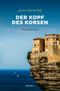 Der Kopf des Korsen Cover des Buches Der Kopf des Korsen (ISBN: 9783954516599)