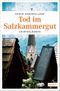 Tod im Salzkammergut Cover des Buches Tod im Salzkammergut (ISBN: 9783954518180)