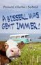 A bisserl was geht immer! Cover des Buches A bisserl was geht immer! (ISBN: 9783954521166)