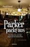 Parker packt aus Cover des Buches Parker packt aus (ISBN: 9783954527717)