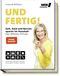 Und FERTIG! Cover des Buches Und FERTIG! (ISBN: 9783954531844)