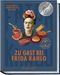 Zu Gast bei Frida Kahlo Cover des Buches Zu Gast bei Frida Kahlo (ISBN: 9783954532865)