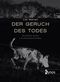 Der Geruch des Todes Cover des Buches Der Geruch des Todes (ISBN: 9783954641499)