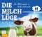 Die Milchlüge Cover des Buches Die Milchlüge (ISBN: 9783954714100)