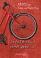 Ist das Fahrrad rot, ist bald jemand ...? Cover des Buches Ist das Fahrrad rot, ist bald jemand ...?