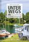 Unterwegs zuhause Deutschland, Camping am Wasser Cover des Buches Unterwegs zuhause Deutschland, Camping am Wasser (ISBN: 9783955049508)