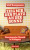 Zeig mir den Platz an der Sonne: Eine deutsche Chronik in Schlagern Cover des Buches Zeig mir den Platz an der Sonne: Eine deutsche Chronik in Schlagern (ISBN: 9783955103651)