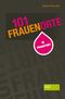 101 Frauenorte in Frankfurt Cover des Buches 101 Frauenorte in Frankfurt (ISBN: 9783955421878)