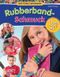 RUBBERBAND SCHMUCK Cover des Buches RUBBERBAND SCHMUCK (ISBN: 9783955500795)