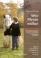 Was Pferde wollen Cover des Buches Was Pferde wollen (ISBN: 9783955820244)