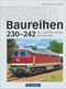 Baureihen 230-242 Cover des Buches Baureihen 230-242 (ISBN: 9783956130045)