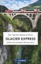 Glacier Express Cover des Buches Glacier Express (ISBN: 9783956130748)