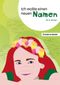 Ich wollte einen neuen Namen Cover des Buches Ich wollte einen neuen Namen (ISBN: 9783956318443)