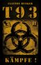 T93, Band 2: Kämpfe! Cover des Buches T93, Band 2: Kämpfe! (ISBN: 9783956340178)