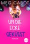Um die Ecke geküsst Cover des Buches Um die Ecke geküsst