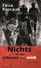 Nichts ist nur schwarz oder weiß Cover des Buches Nichts ist nur schwarz oder weiß (ISBN: 9783957201454)