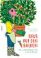 Raus auf den Balkon! Cover des Buches Raus auf den Balkon! (ISBN: 9783957282736)