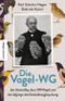 Die Vogel-WG Cover des Buches Die Vogel-WG (ISBN: 9783957283955)