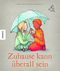 Zuhause kann überall sein Cover des Buches Zuhause kann überall sein (ISBN: 9783957286451)