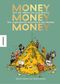 Money, money, money Cover des Buches Money, money, money (ISBN: 9783957288387)