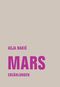 Mars Cover des Buches Mars (ISBN: 9783957324740)
