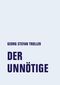 Der Unnötige Cover des Buches Der Unnötige (ISBN: 9783957325372)