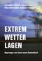 Extremwetterlagen Cover des Buches Extremwetterlagen (ISBN: 9783957326300)
