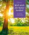 Weil mich die Natur berührt Cover des Buches Weil mich die Natur berührt (ISBN: 9783957471390)