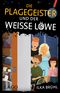 Die Plagegeister und der weiße Löwe Cover des Buches Die Plagegeister und der weiße Löwe (ISBN: 9783957612120)