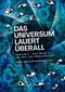 Das Universum lauert überall Cover des Buches Das Universum lauert überall (ISBN: 9783957810755)
