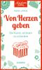 Von Herzen geben Cover des Buches Von Herzen geben (ISBN: 9783958033283)