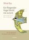 Ein fliegender Vogel blickt nie zurück Cover des Buches Ein fliegender Vogel blickt nie zurück (ISBN: 9783958033474)